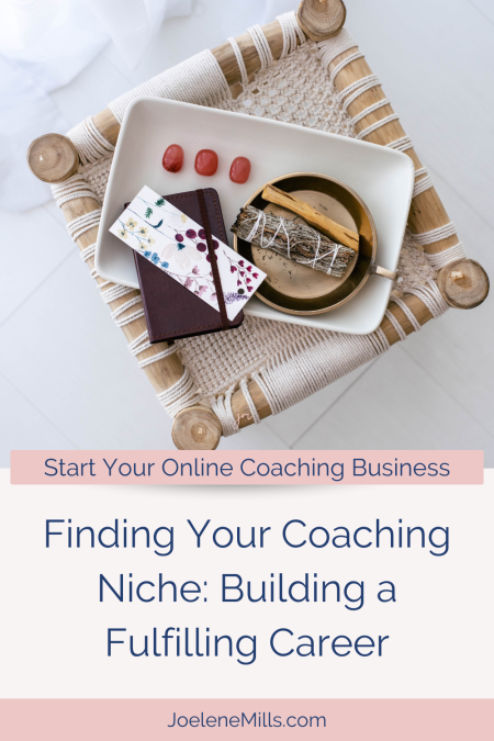 a spiritual bowl with crystals, ethical sage and a notebook with the word "Finding your coaching niche: building a fulfilling career" written below