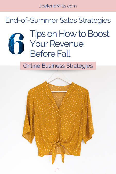 Yellow blouse on a hanger with the words "End of summer sales strategies: 6 tips on how to boos your revenue before fall" 