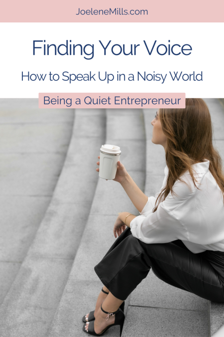 Woman sitting on cement stairs with the words Finding your voice, how to speak up in a noisy world above her.