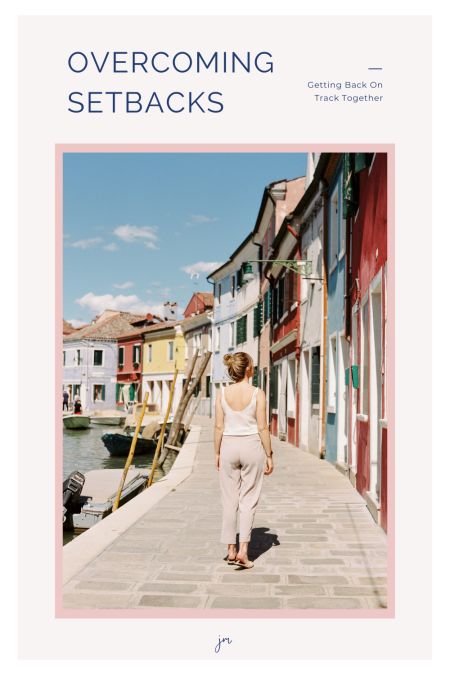 woman walking down a path with the words overcoming setbacks